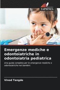 bokomslag Emergenze mediche e odontoiatriche in odontoiatria pediatrica