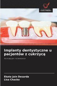 bokomslag Implanty dentystyczne u pacjentów z cukrzyc?