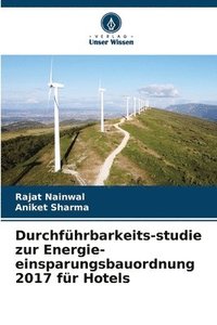 bokomslag Durchführbarkeits-studie zur Energie-einsparungsbauordnung 2017 für Hotels