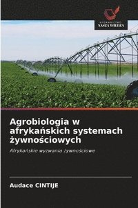 bokomslag Agrobiologia w afryka?skich systemach ?ywno?ciowych