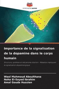bokomslag Importance de la signalisation de la dopamine dans le corps humain