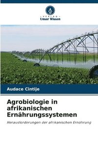 bokomslag Agrobiologie in afrikanischen Ernährungssystemen