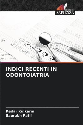 Indici Recenti in Odontoiatria