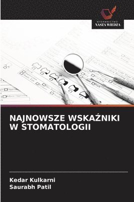 Najnowsze WskaŹniki W Stomatologii