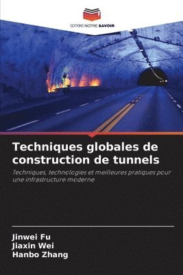 bokomslag Techniques globales de construction de tunnels