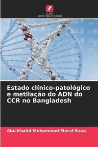 bokomslag Estado clínico-patológico e metilação do ADN do CCR no Bangladesh
