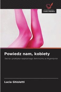 bokomslag Powiedz nam, kobiety
