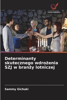 bokomslag Determinanty skutecznego wdro?enia SZJ w bran?y lotniczej