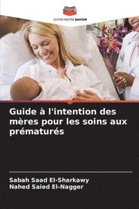 bokomslag Guide à l'intention des mères pour les soins aux prématurés