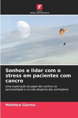 bokomslag Sonhos e lidar com o stress em pacientes com cancro