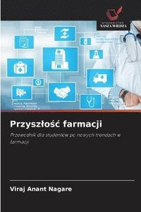 bokomslag Przyszlo?c farmacji
