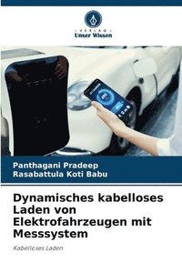 bokomslag Dynamisches kabelloses Laden von Elektrofahrzeugen mit Messsystem