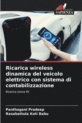 Ricarica wireless dinamica del veicolo elettrico con sistema di contabilizzazione