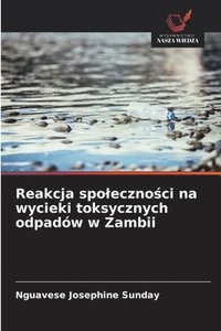 bokomslag Reakcja spoleczno?ci na wycieki toksycznych odpadów w Zambii