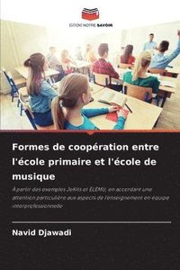 bokomslag Formes de coopération entre l'école primaire et l'école de musique