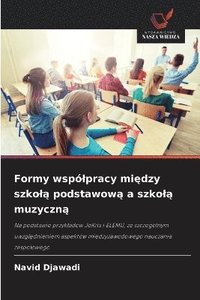 bokomslag Formy wspólpracy mi?dzy szkol? podstawow? a szkol? muzyczn?