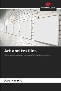 bokomslag Art and textiles