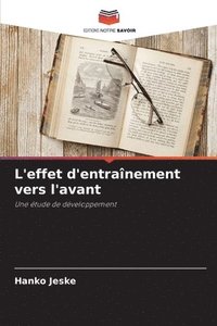 bokomslag L'effet d'entraînement vers l'avant