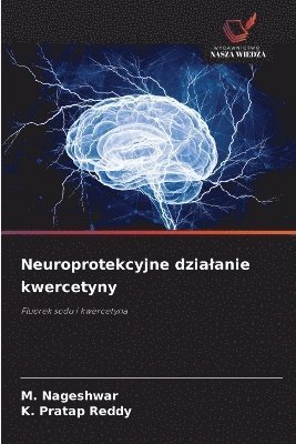 bokomslag Neuroprotekcyjne dzialanie kwercetyny