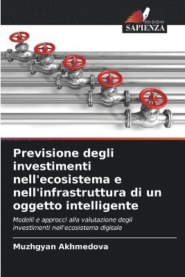 bokomslag Previsione degli investimenti nell'ecosistema e nell'infrastruttura di un oggetto intelligente
