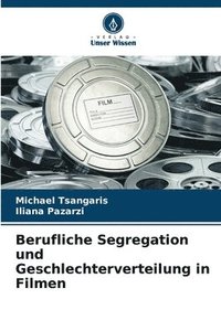 bokomslag Berufliche Segregation und Geschlechterverteilung in Filmen