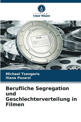 bokomslag Berufliche Segregation und Geschlechterverteilung in Filmen