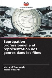 bokomslag Ségrégation professionnelle et représentation des genres dans les films
