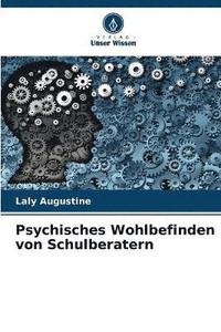 bokomslag Psychisches Wohlbefinden von Schulberatern