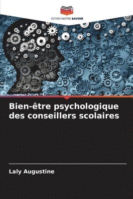 Laly Augustine - Bien-être psychologique des conseillers scolaires, Häftad