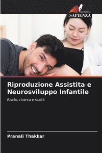 bokomslag Riproduzione Assistita e Neurosviluppo Infantile