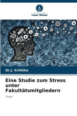 Eine Studie zum Stress unter Fakultätsmitgliedern