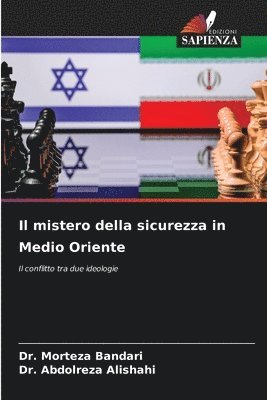 mistero della sicurezza in Medio Oriente