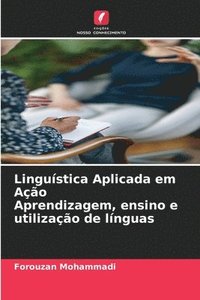 bokomslag Linguística Aplicada em Ação Aprendizagem, ensino e utilização de línguas