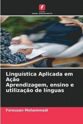 bokomslag Linguística Aplicada em Ação Aprendizagem, ensino e utilização de línguas