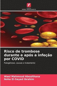 bokomslag Risco de trombose durante e após a infeção por COVID