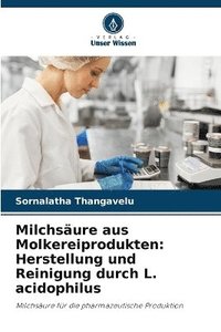 bokomslag Milchsäure aus Molkereiprodukten