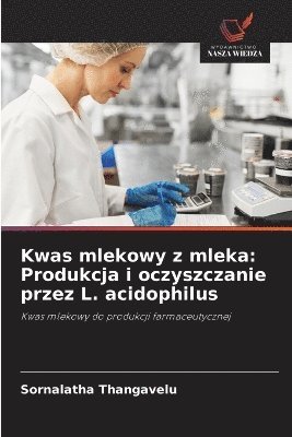 bokomslag Kwas mlekowy z mleka