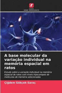 bokomslag A base molecular da variação individual na memória espacial em ratos