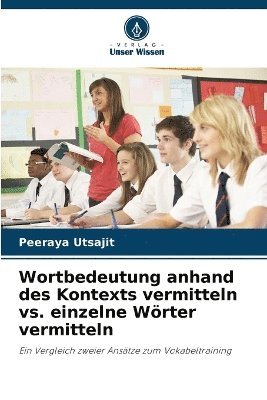 bokomslag Wortbedeutung anhand des Kontexts vermitteln vs. einzelne Wörter vermitteln