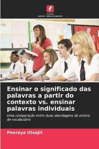 bokomslag Ensinar o significado das palavras a partir do contexto vs. ensinar palavras individuais