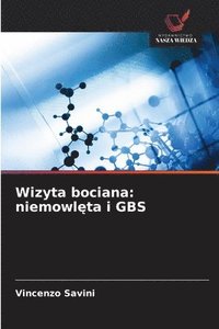 bokomslag Wizyta bociana: niemowl?ta i GBS