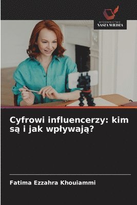 Fatima Ezzahra Khouiammi - Cyfrowi influencerzy, Häftad