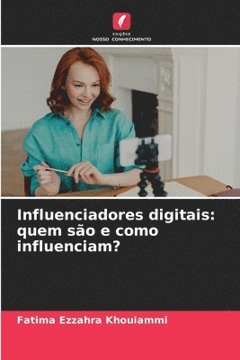 Fatima Ezzahra Khouiammi - Influenciadores digitais: quem são e como influenciam?, Häftad