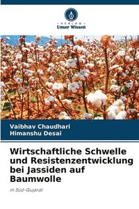 bokomslag Wirtschaftliche Schwelle und Resistenzentwicklung bei Jassiden auf Baumwolle