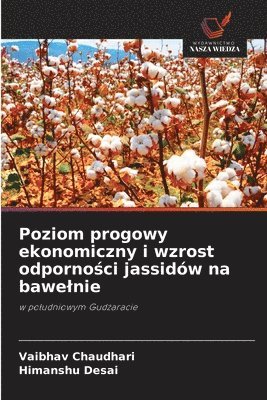 Poziom progowy ekonomiczny i wzrost odporności jassidów na bawelnie