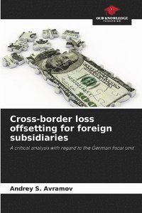 bokomslag Cross-border loss offsetting for foreign subsidiaries