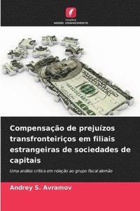 bokomslag Compensação de prejuízos transfronteiriços em filiais estrangeiras de sociedades de capitais