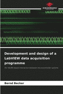 Development and design of a LabVIEW data acquisition programme
