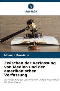 bokomslag Zwischen der Verfassung von Medina und der amerikanischen Verfassung