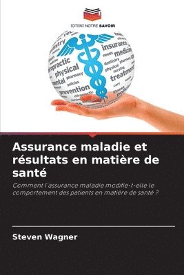 Steven Wagner - Assurance maladie et résultats en matière de santé, Häftad